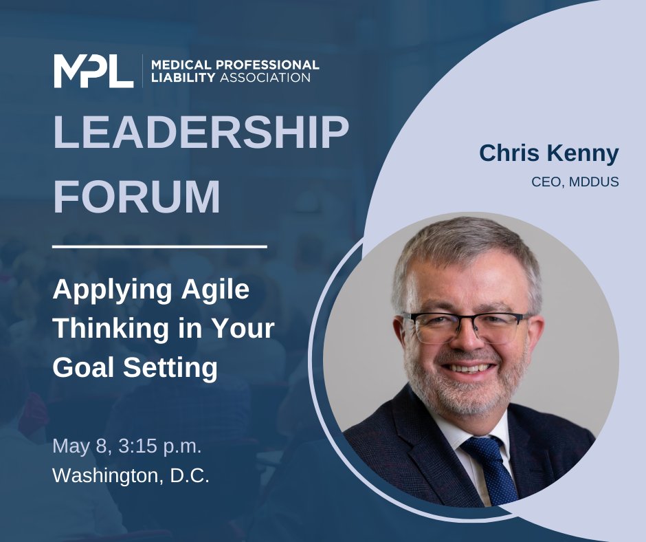 Our chief executive @MDDUS_CEO will be at the @MPLassociation 2024 leadership forum next week to discuss the integration of agile thinking into goal setting.