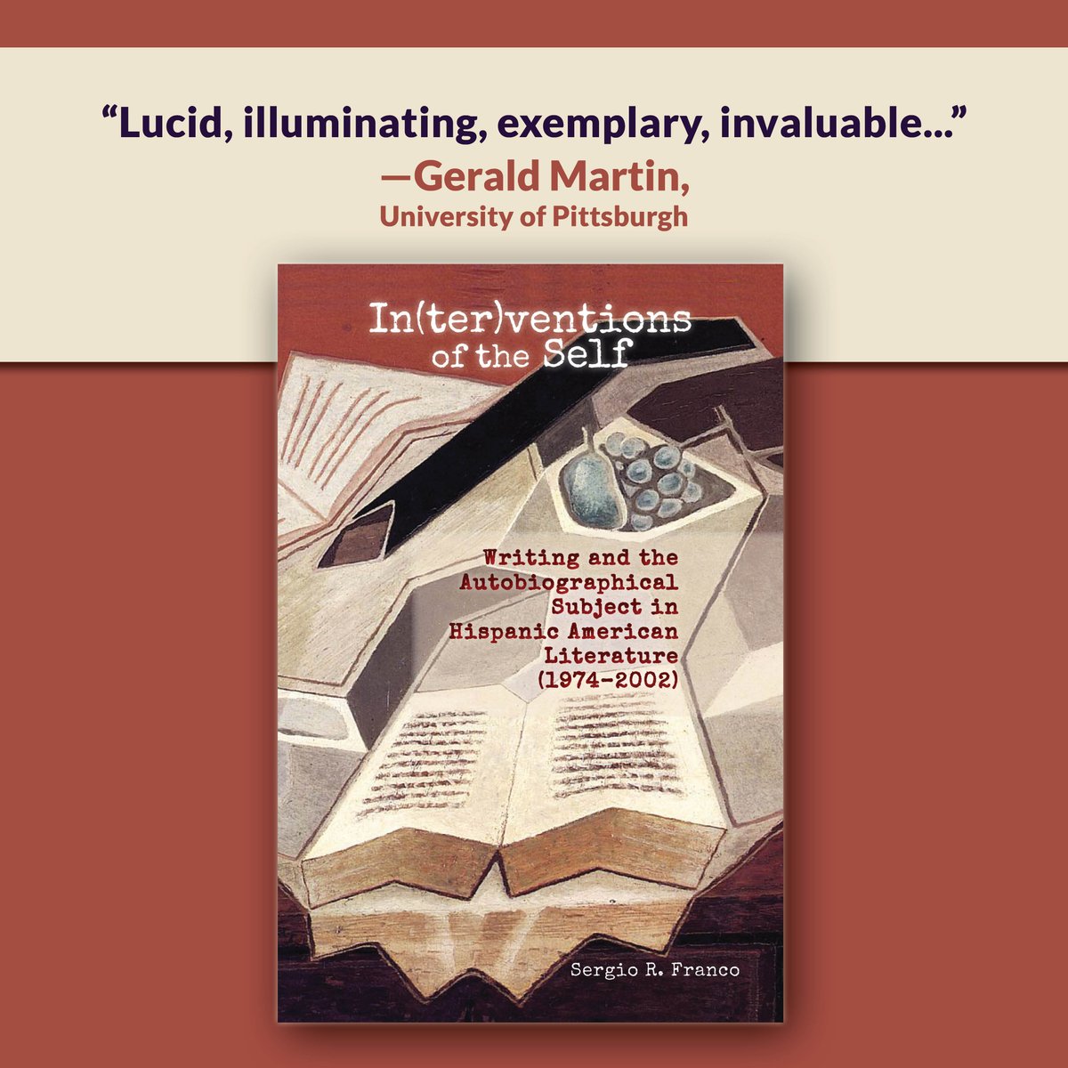 'Readers will emerge from their engagement with this dazzling work with new insights about the theory & practice of autobiography, the history of Latin American literature, & indeed the history of Latin America itself.' —Gerald Martin, Univ of Pittsburgh ow.ly/fE0N50RqcCE