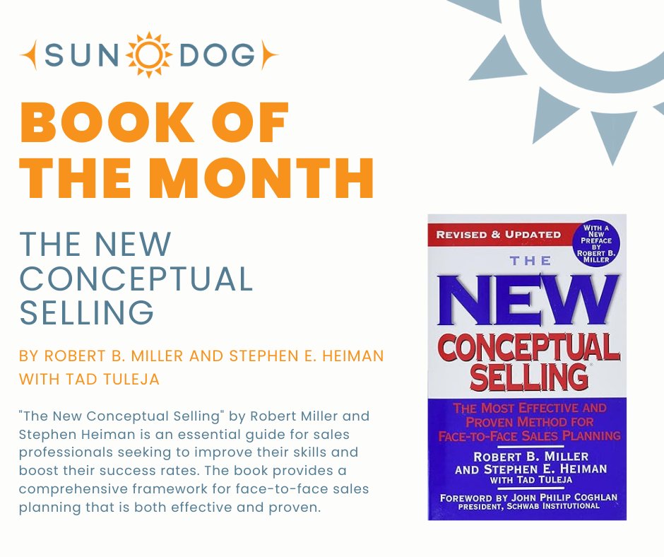 'The New Conceptual Selling' by Robert Miller and Stephen Heiman is an essential guide for sales professionals seeking to improve their skills and boost their success rates. 

#2024salesgoals #bookofthemonth #happyselling