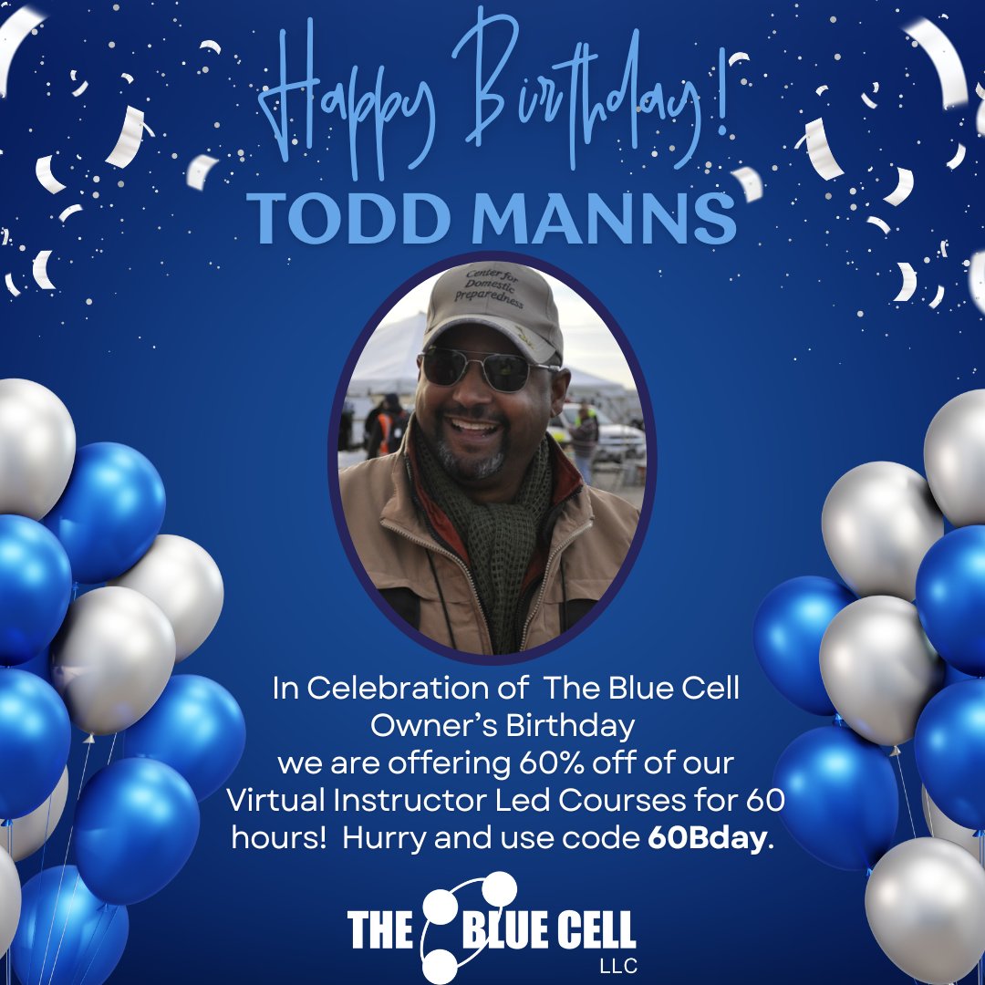 In Celebration of The Blue Cell Owner's Birthday, we are offering 60% off of our Virtual Instructor Led Courses for 60 hours!  Hurry and use code 60Bday.  thenimsstore.com HAPPY BIRTHDAY Todd!! #TheBlueCell #TheNimsStore #virtualtraining