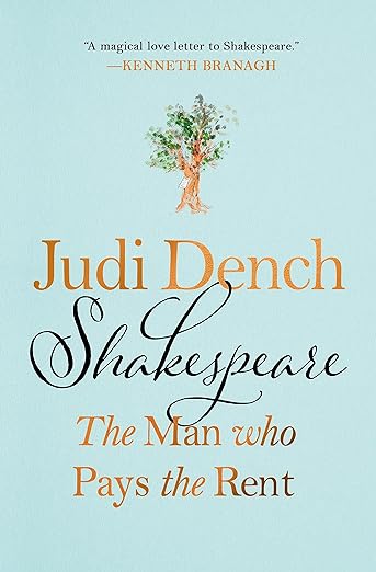 Entertaining & educational - Dame Judi Dench's Shakespeare: The Man who Pays the Rent. (@StMartinsPress) tinyurl.com/4uemdjt8