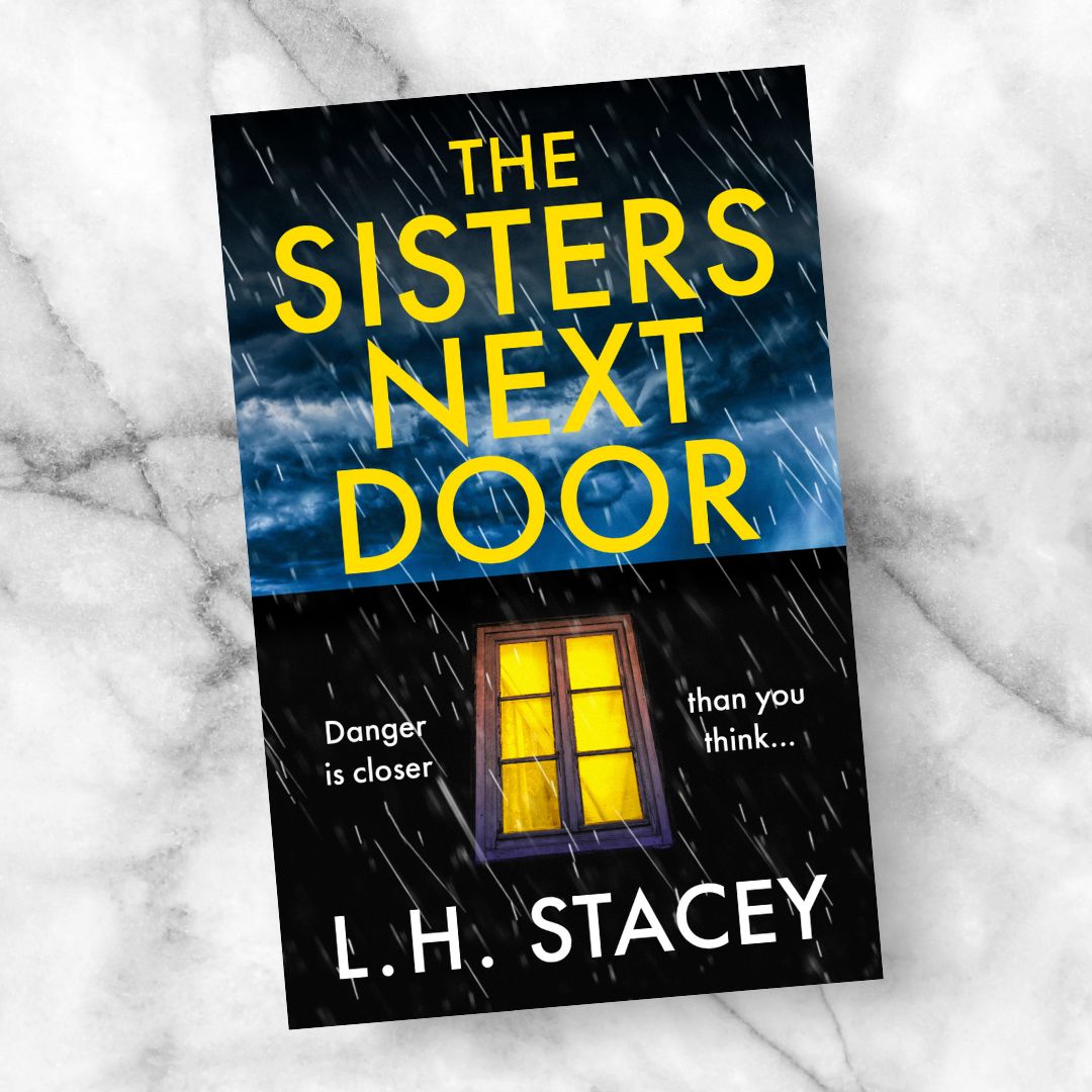 THE SISTERS NEXT DOOR Danger was closer than they thought. #PsychologicalThriller Order your copy buff.ly/3vOzjab