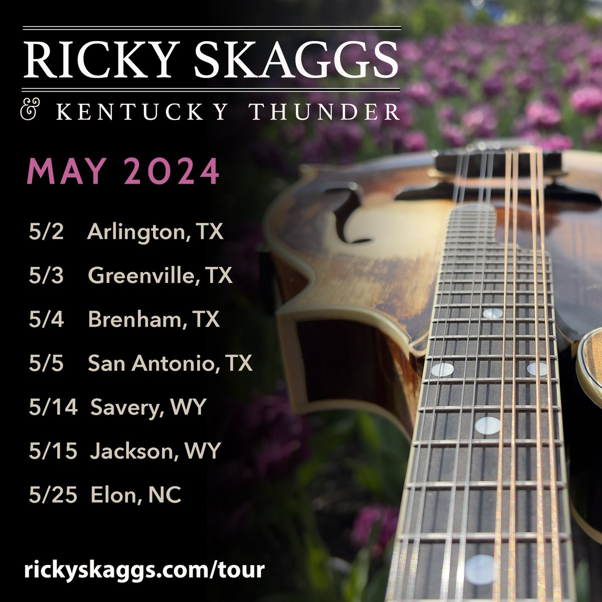 Don’t miss your chance to see Ricky Skaggs & Kentucky Thunder live on the road in May! Check out rickyskaggs.com/tour for more details! ￼ 📷: @81crowe