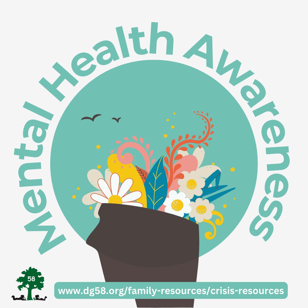 May is Mental Health Awareness Month. In District 58, we have several resources available to support our students and families, which can be accessed through our crisis resources web page – dg58.org/family-resourc…. #dg58pride
