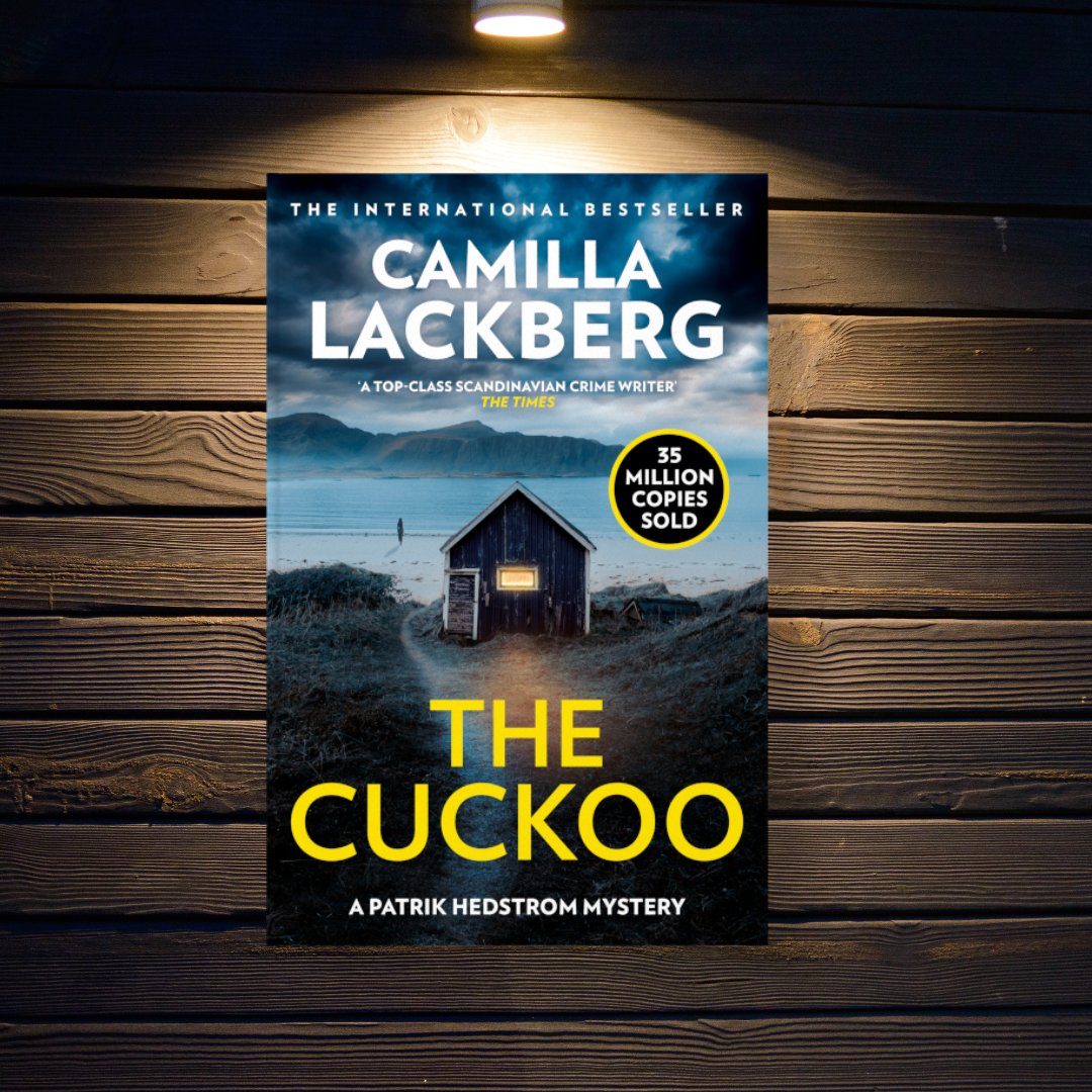 'A sublime plot, packed with subtle suspense and intrigue' J.M Dagliesh 'Should come with a trigger warning to put everything on hold until finished reading.' @YrsaSig The incredible new Scandi thriller from @camillalackberg publishes 25th May! smarturl.it/TheCuckoo