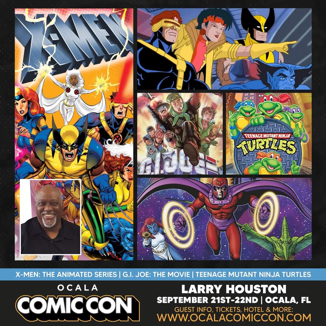 X-MEN Producer/Director Larry Houston will be a guest at the September 21-22, 2024 Ocala Comic Con at the World Equestrian Center in Ocala, Florida! For guest list & pre-order tickets for September 21-22, Ocala Comic Con, please visit: ocalacomiccon.com @OcalaComicCon
