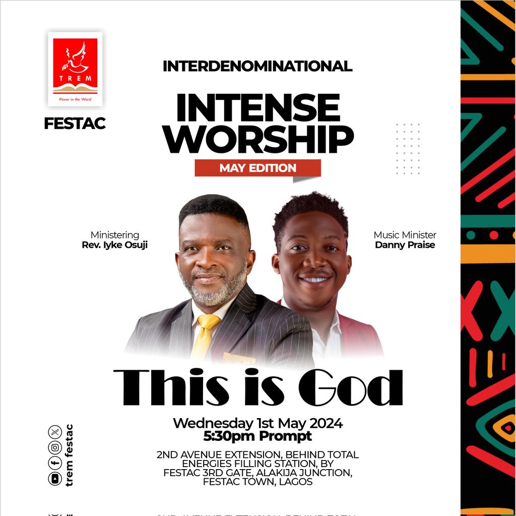 Join us 5:30PM #Today, #Onsite or #Online, for #Intense #Worship with Rev. Osuji Iyke feat. Danny Praize 

Come with a friend.
@tremfestac @festaconline @SpiricocoNg

#TREM #TREMFESTAC #IntenseWorship #May #ThisIsGod