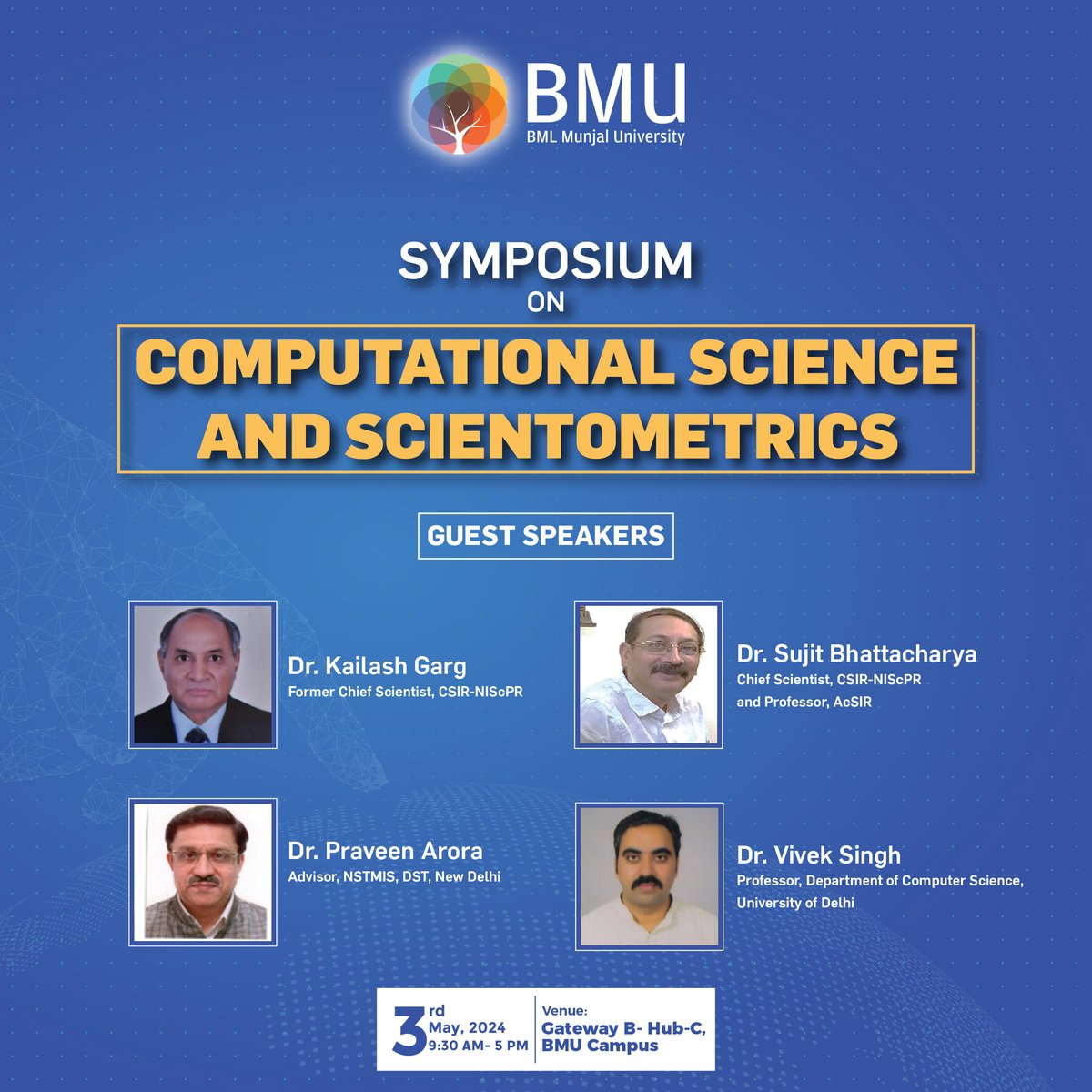 BMLUniv's tweet photo. Researchers and academics are invited to attend a symposium on Computational Science and Scientometrics where renowned experts like Dr. Kailash Garg, Dr. Sujit Bhattacharya, Dr. Praveen Arora &amp; Dr. Vivek Singh will explore the exciting intersection of computational power. #BMU https://t.co/BexufprzHH