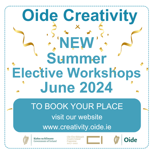 Check out our elective summer workshops! Are you interested in painting, drawing, writing, drama, musical theatre, climate action & sustainability, the natural world, animal conservation, bronze casting, textiles? Engage in creative processes. Reg here: creativity.oide.ie