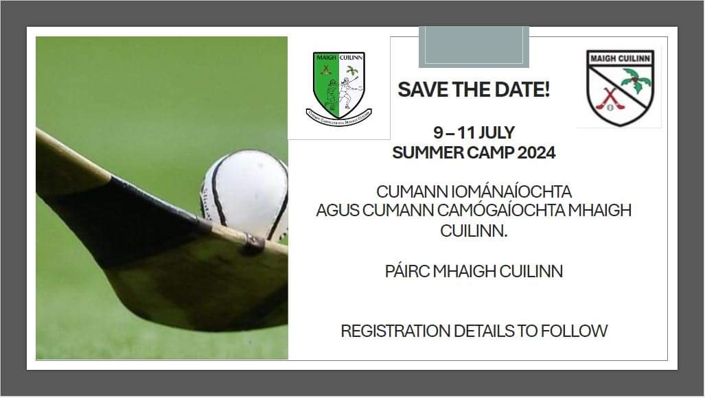 Summer is getting close so Save the Date! Summer camp registration details to follow. @MaighCamogie