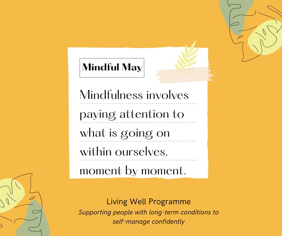 Have you used #mindfulness to help manage your long-term conditions?

We'll be sharing a few tips throughout this month on different ways to practise mindfulness - keep an eye out for our Mindful May posts and let us know if you try out any of the activities!
