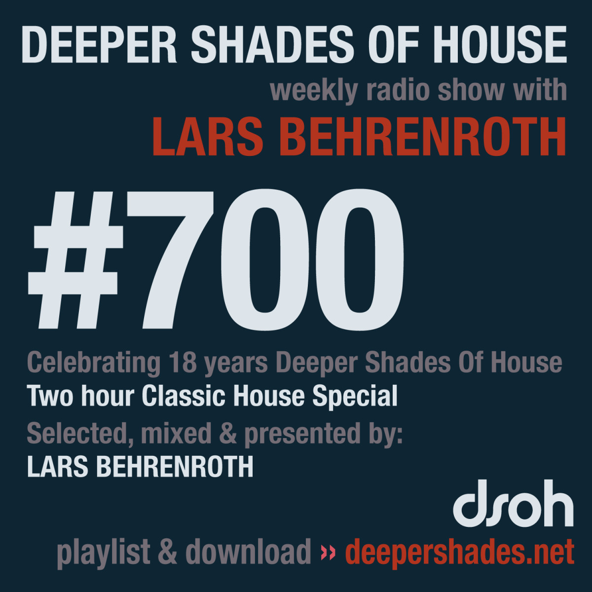 #nowplaying on radio.deepershades.net : mixed & presented by Lars Behrenroth - DSOH #700 - 2 hour Classic House Special #deephouse #livestream #dsoh #housemusic