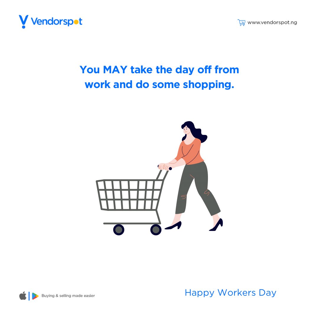 Don’t go hard today, stay home and shop from anywhere. Happy Workers Day. …Buying, selling & finding trusted vendors made easier on vendorspot…