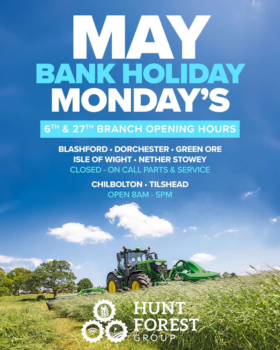 May Bank Holiday Branch Opening Hours at Hunt Forest Group 
#hfg #huntforestgroup #bankholidays #bankholidaymonday #parts #service #oncall