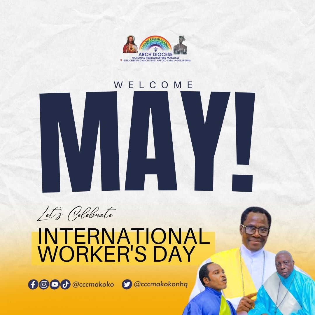 In this new month, Your Joy will be complete, Victory Songs will not cease from your Mouth.

Happy New Month 🌈
Happy International Workers Day🙏
#HappyNewMonth #HappyInternationalWorkersDay #WorkersDay #May1st #2024 #CCCMakoko #CCCWorldWide #CelestialChurchofChrist