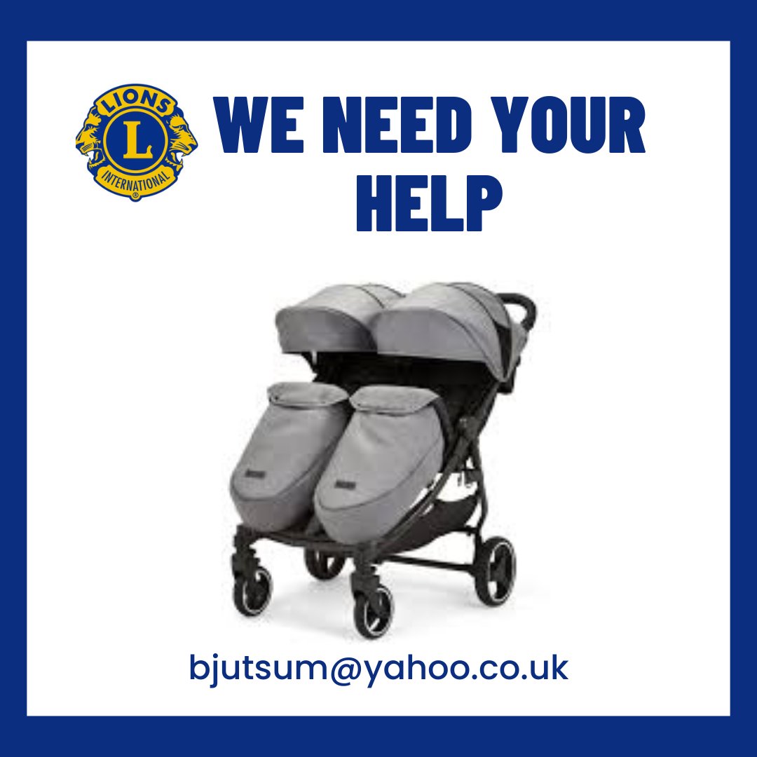 We are still trying to find a double buggy for a family we are helping - one child has Turner Syndrome, and currently it's not easy for the family to get out and about. If you have a buggy to donate, please contact Guildford Lion Barry on bjutsum@yahoo.co.uk