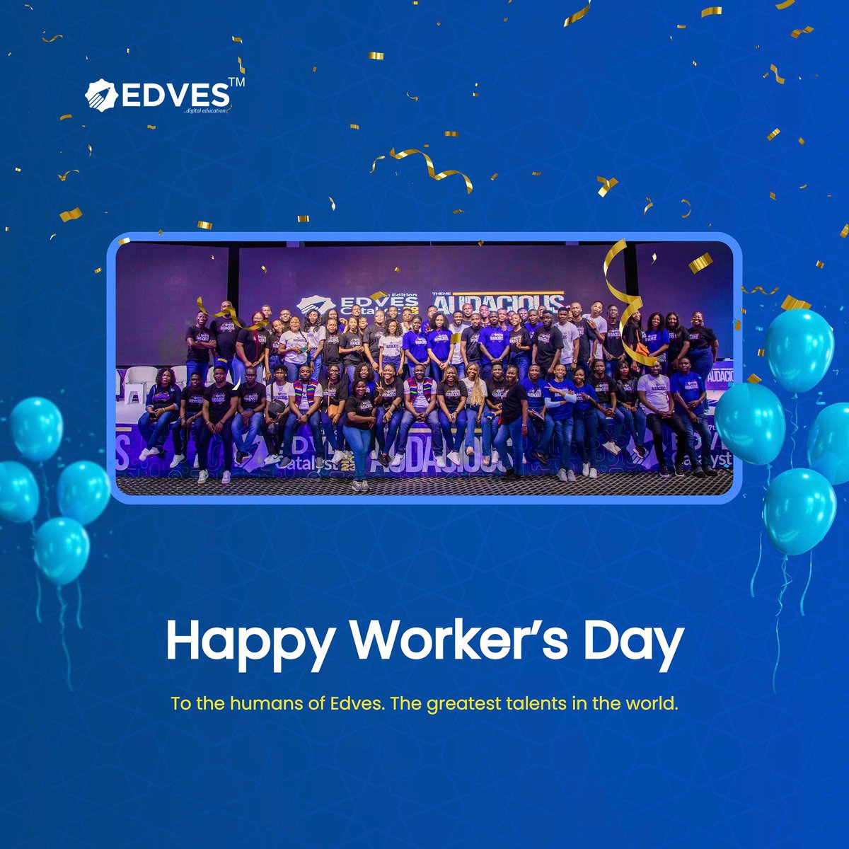 Happy Worker's Day to our team @EdvesSuite.
