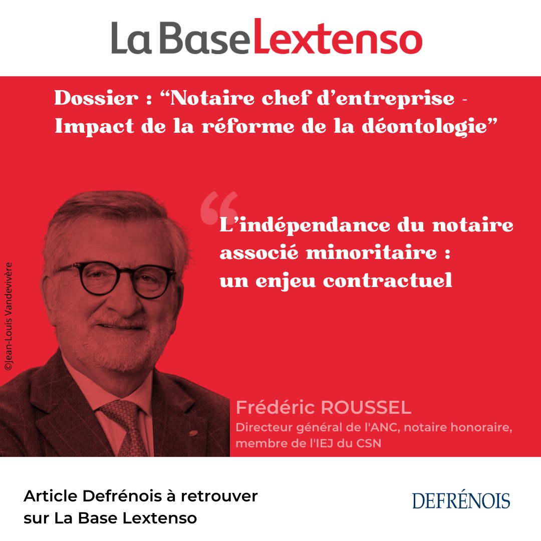 [DEFRÉNOIS] 📕"L'indépendance du notaire associé minoritaire : un enjeu contractuel" par Frédéric Roussel (<a href="/Fred_RousselHDF/">Frédéric Roussel</a>), DG ANC, notaire honoraire, membre IEJ <a href="/Notaires_CSN/">Notaires de France</a>

📢 Dossier #Notaire chef d'#entreprise à retrouver au DEF 15 🔒👉 labase-lextenso.fr/defrenois/DEF2…