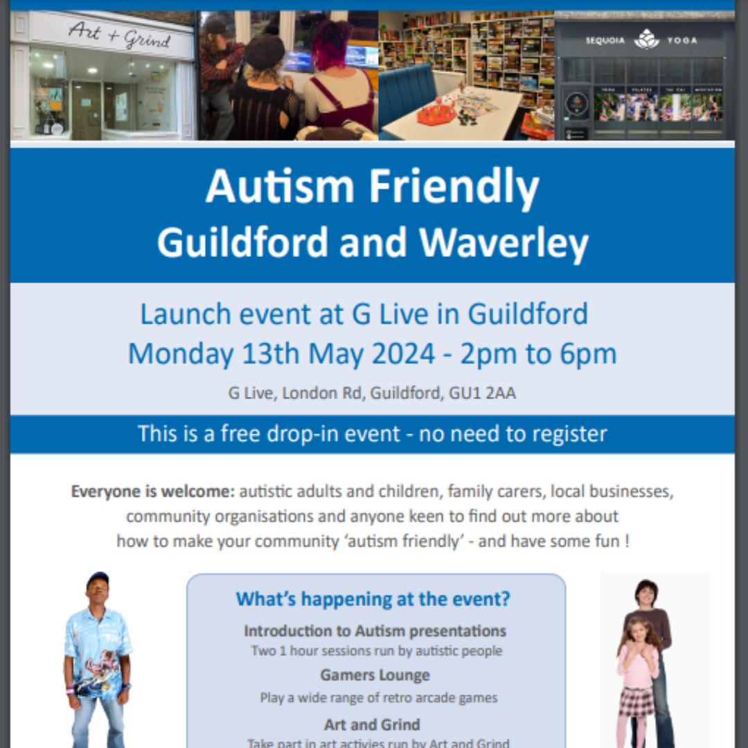 A new group, Autism Friendly Guildford & Waverley, is holding a fun launch event at @GLiveGuildford on Mon 13th May. Everyone is welcome – autistic adults & children, carers, businesses & other locals who are keen to make the area more 'autism friendly'. ow.ly/V9E950RskhZ