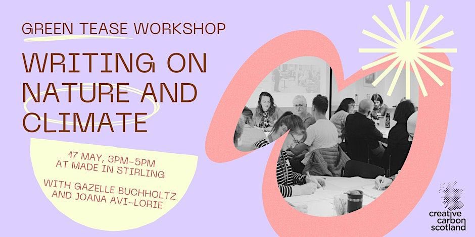 GREEN TEASE WORKSHOP: by @CCScotland on Friday 17th May | 3-5pm at 'Made In Stirling' Are you interested in learning how creative writing can improve climate communication and consciousness? This event is for you. 👉 Register here: eventbrite.co.uk/e/green-tease-…