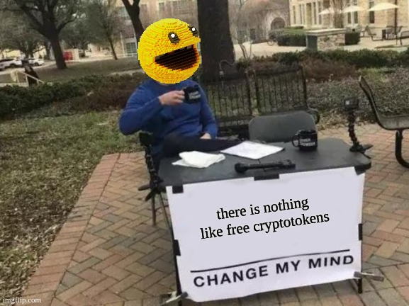 There is nothing like free cryptotokens
#changemymind 
$PAC for the big win