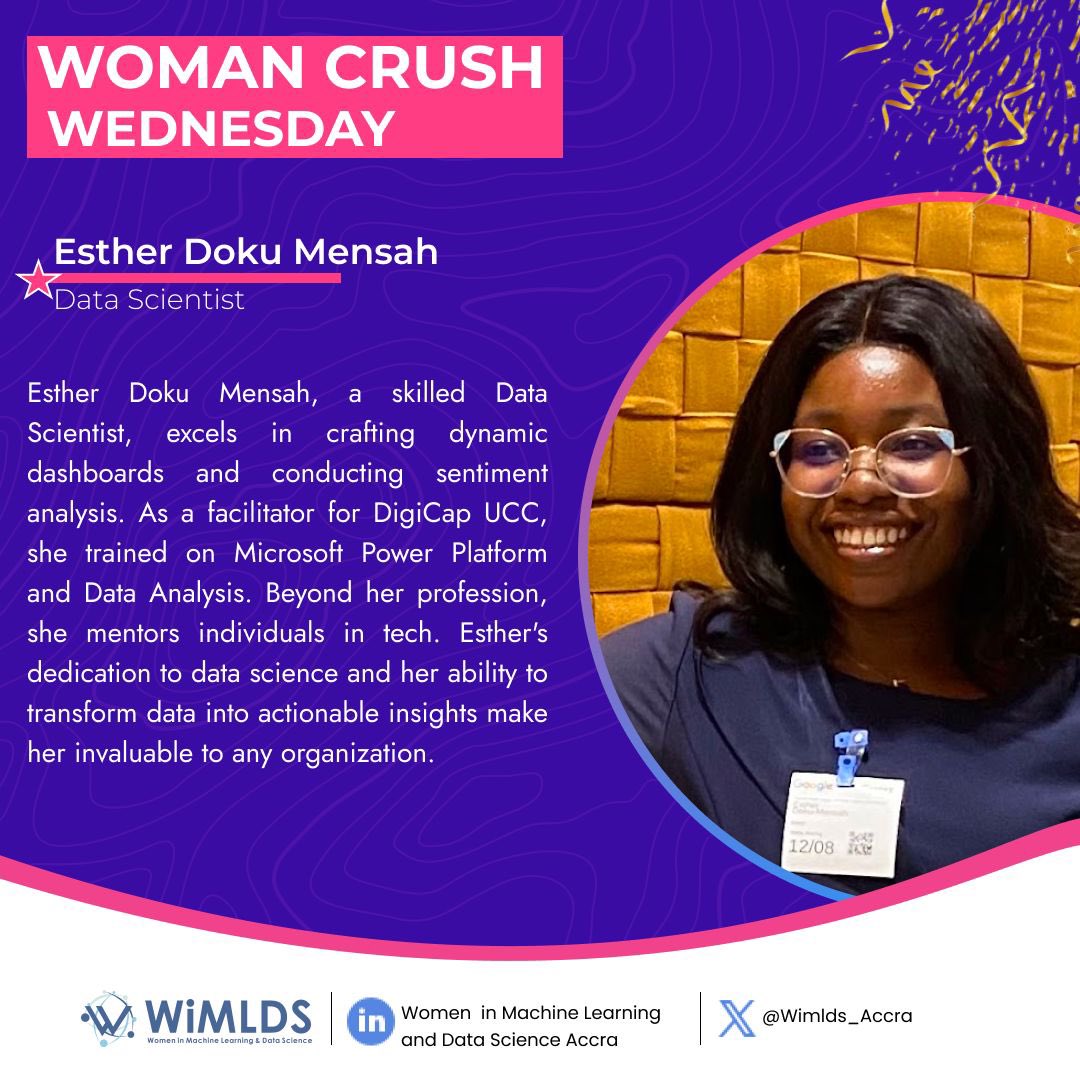 “Things are not always easy, but just keep going and do not let the small stuff bog you down”~ Esther Doku Mensah Our #WCW is Esther Doku Mensah Join us in celebrating her for her dedication to the field of data science and her ability to transform data into actionable insights