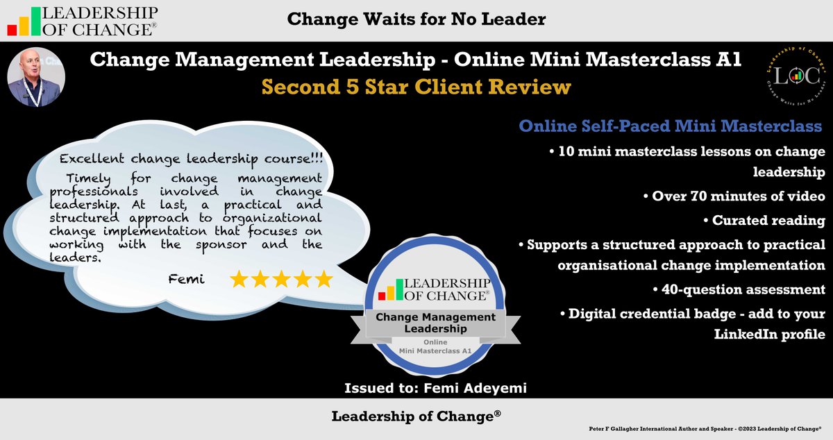 #LeadershipofChange Change Management Leadership 2ND 5 STAR CLIENT REVIEW Online Mini Masterclass A1 • 10 mini masterclass lessons on change leadership • Over 70 minutes of video • Curated reading #ChangeManagement bit.ly/3FcQnHQ