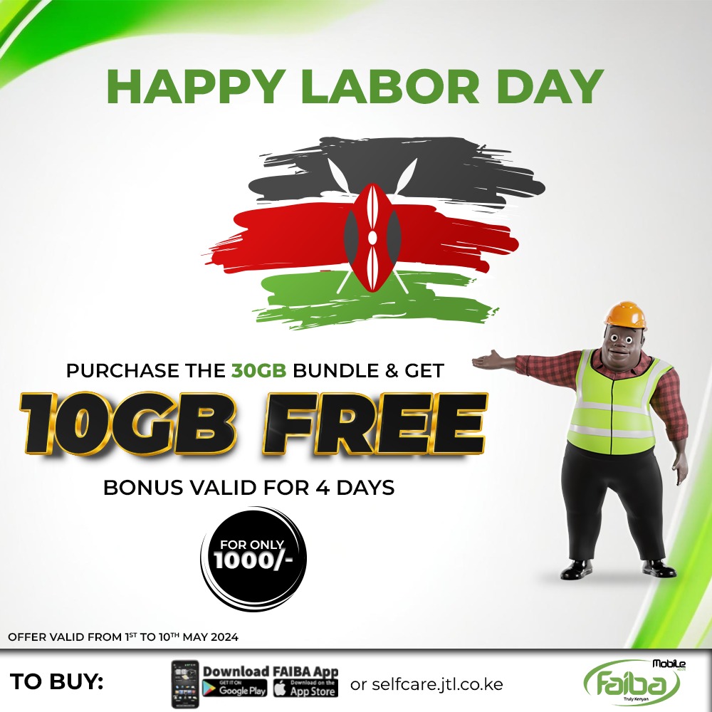 . @FaibaMobile wishes y'all a Happy Labor Day. And today of you #GetFaiba 30Gb Bundle For ksh 1000 and get 10gn Bonus valid for 4 Days.