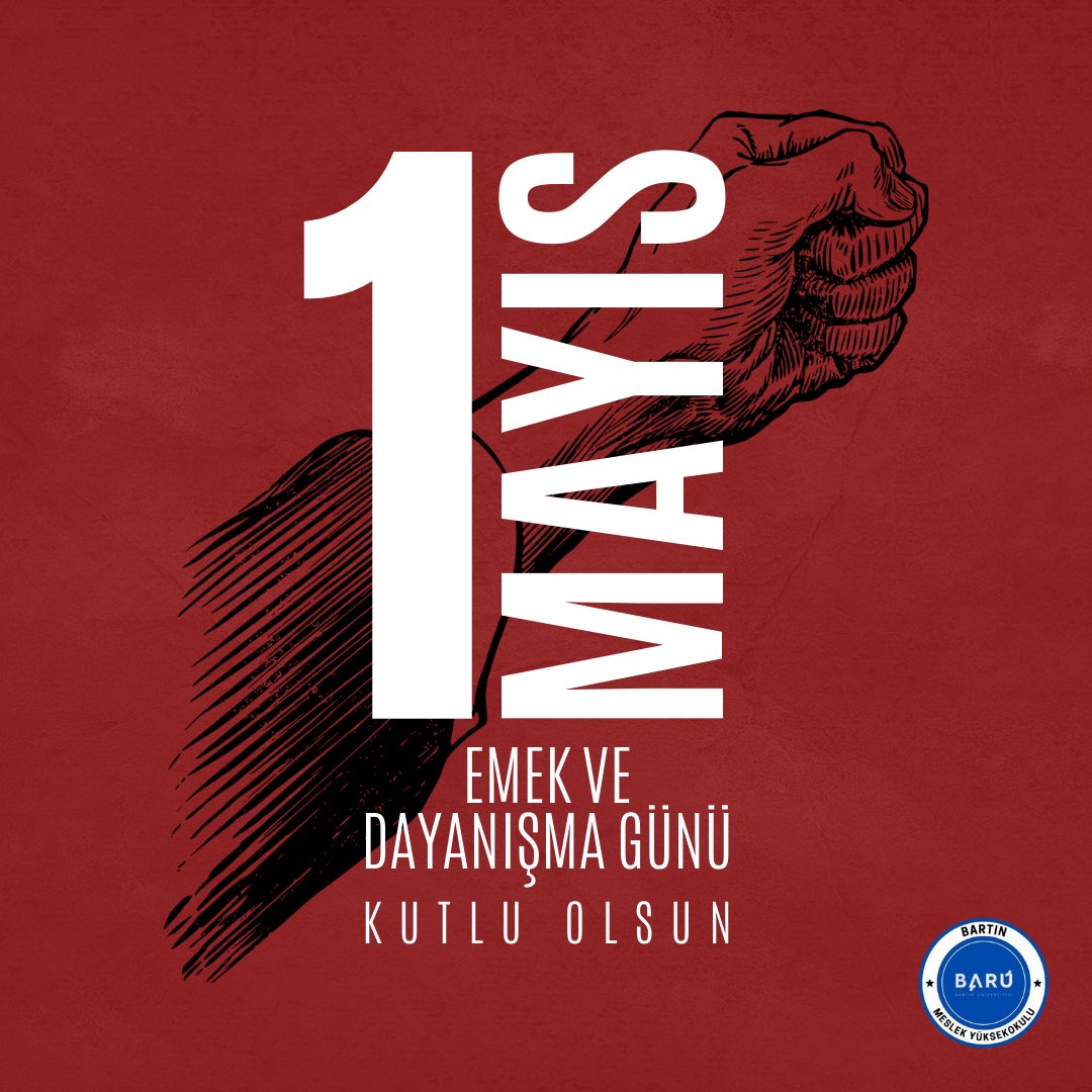 1 Mayıs Emek ve Dayanışma Günü Kutlu Olsun ❗️ #BARÜ #Bartinmyo #1mayisemekvedayanismagunu