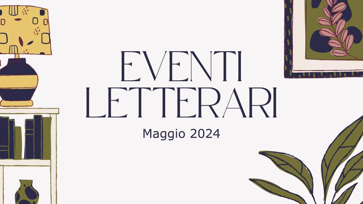 Gli eventi letterari del mese di maggio 2024.

pausacaffeblog.it/wp/2024/05/eve…
#libri #leggere #letture #leggo #pausacaffelibri #librimania #librichepassione #booklovers #booklover #eventi #maggio #maggio2024 #eventimaggio #eventimaggio2024