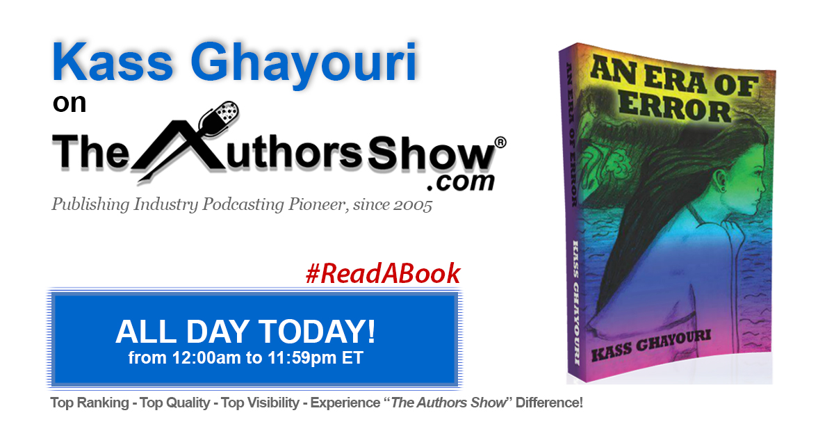 Now playing at TheAuthorsShow.com: Author Kass Ghayouri  'An Era of Error' @kassghayouri @theauthorsshow #theauthorsshow #authors #publishing #books #readabook #bookstagram