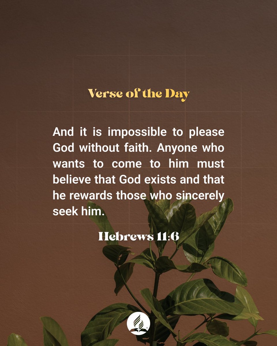 Hebrews 11:6 enlightens us, ‘And without faith it is impossible to please God, because anyone who comes to Him must believe that He exists and that He rewards those who earnestly seek Him.’ Isn’t it empowering to know that your faith can move mountains? 

 #VerseOfTheDay