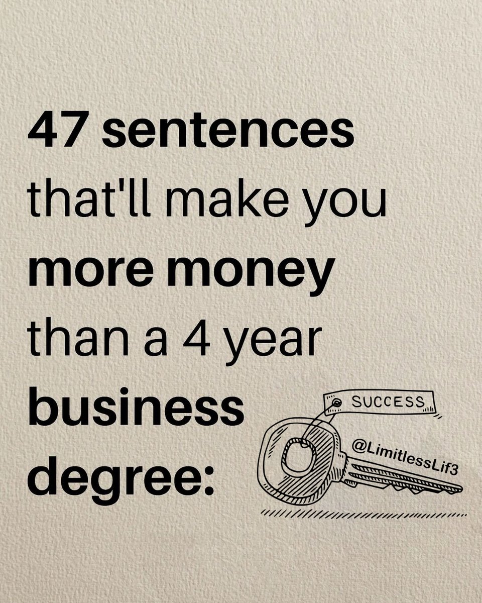 47 sentences that'll make you more money than a 4 year business degree: