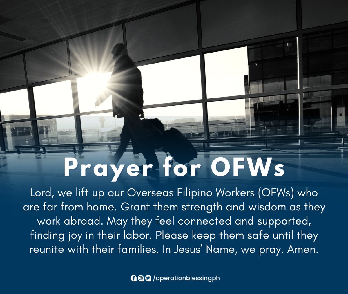 On this #LaborDay, let’s pause to offer a prayer for our Overseas Filipino Workers (OFWs) who labor abroad. Let's pray for their safety, strength, and well-being as they work hard to support their families and contribute to our nation's growth.

#PrayForOFWs #OperationBlessing