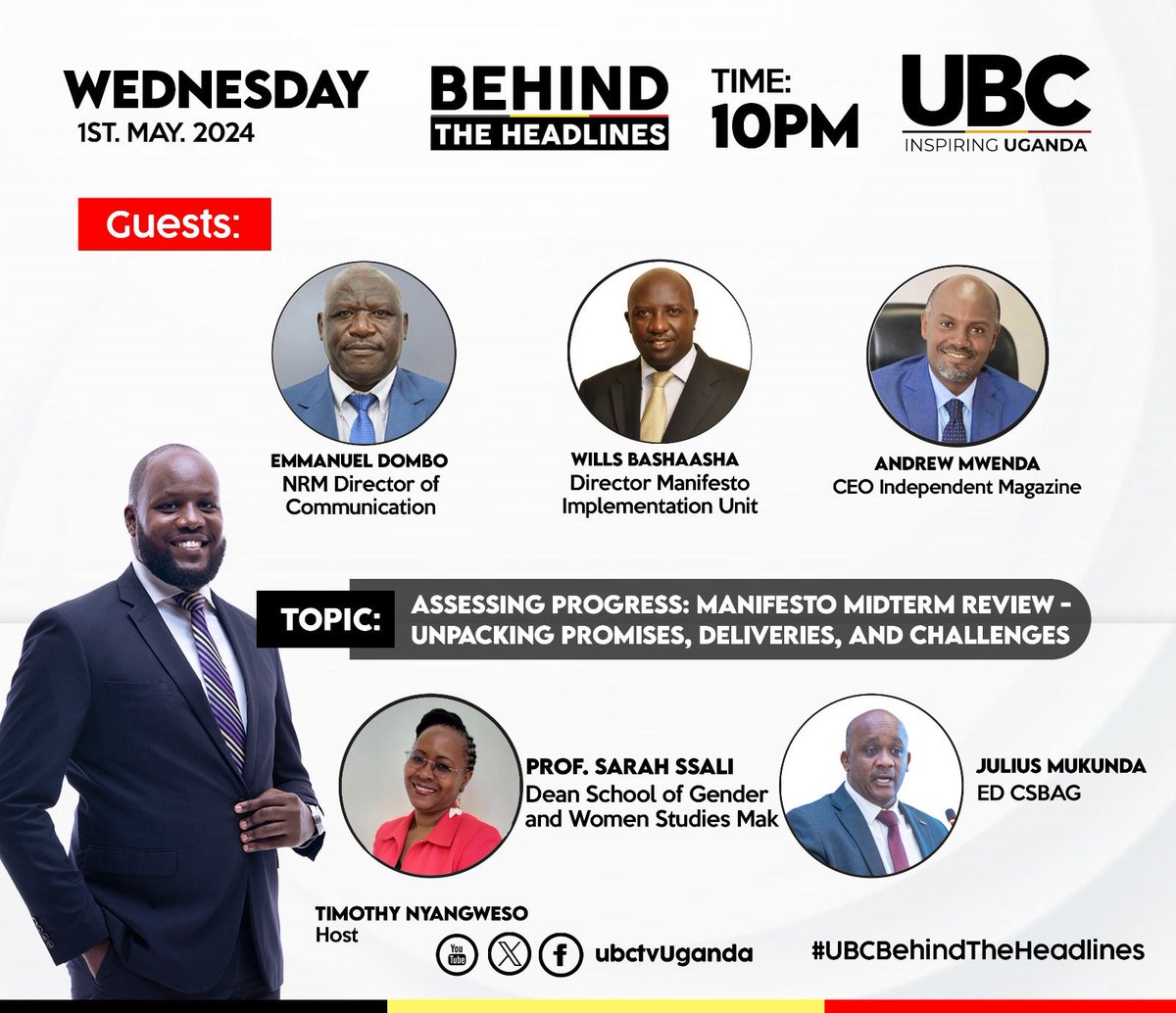 Happy Labour Day: On @ubctvuganda at 10pm. #UBCBehindTheHeadlines 

Mid-term review: 
With 35% performances, can the NRM manifesto deliver the pressing needs of Ugandans? #TakingStock 

The panel @AndrewMwenda @SsaliSarah @JuliusMukunda @emmanuel_dombo @WillisBashasha