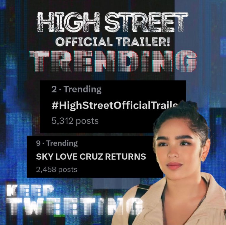 We've officially climbed to the number two spot on the trending list! Let's keep the tweets flowing, fam!

SKY LOVE CRUZ RETURNS

#HighStreetOfficialTrailer