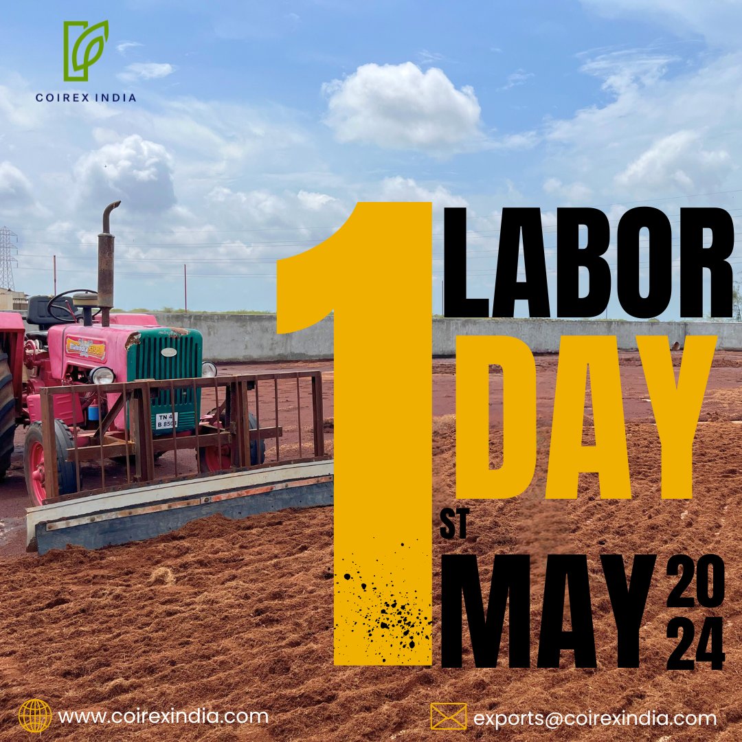 Coirex India wishing you all a Happy International Labour Day.

#Labour #InternationalLabourDay #labourday2024 #Coirex #Coirexindia #may1st #worldlabourday #internationalWorkersDay #MayDay #Workersday #Coirexporters #Coirsubstrates #Coirproducts #cocopith #coirpith #coirindustry