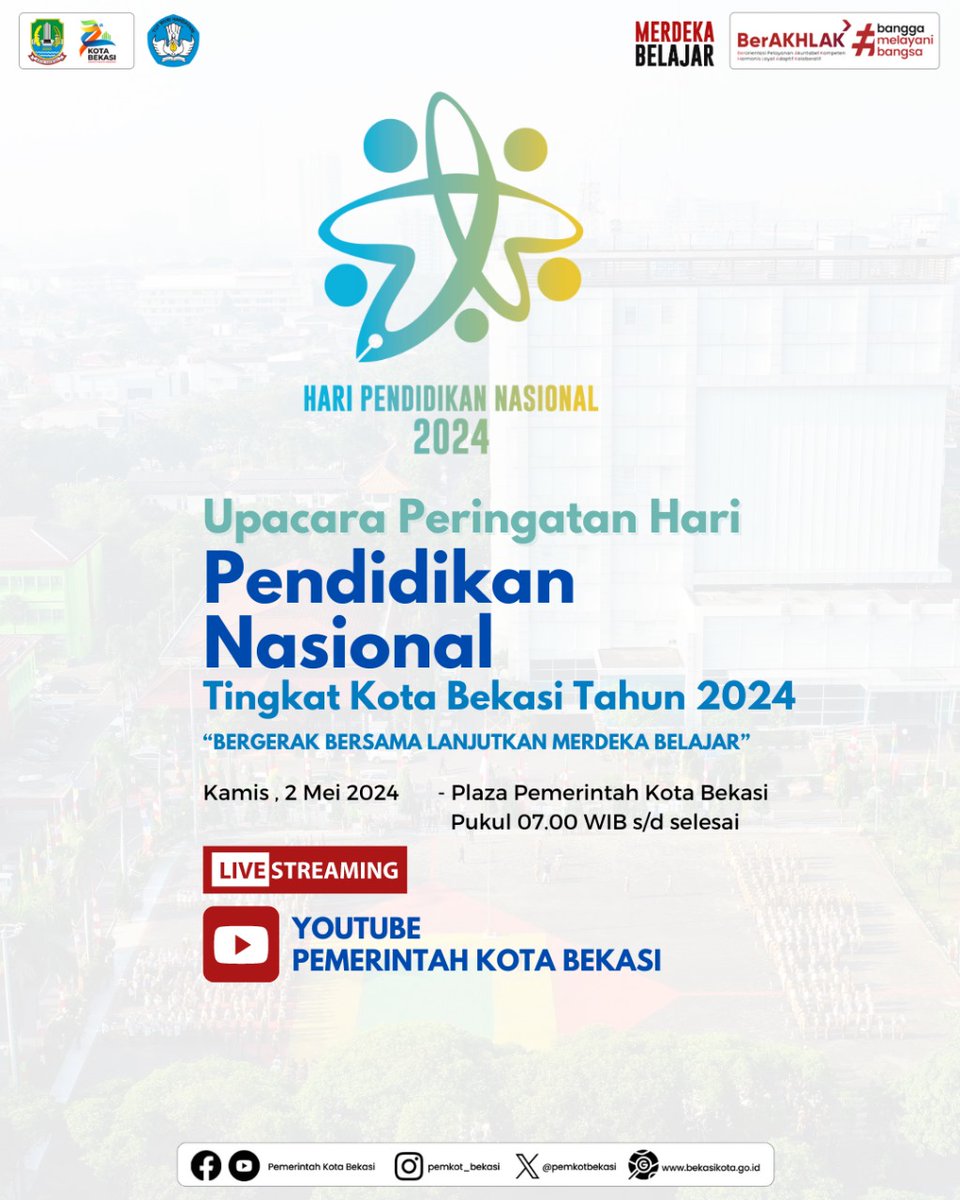 Live Streaming Upacara Peringatan Hari Pendidikan Nasional Tingkat Kota Bekasi Tahun 2024 'Bergerak Bersama Lanjutkan Merdeka Belajar' Langsung dari Plaza Pemkot Bekasi 📅 Kamis, 2 Mei 2024 🕖 Pukul 07.00 WIB @Kemdikbud_RI @Disdik_bkskota #hardiknas #jawabarat #kotabekasi