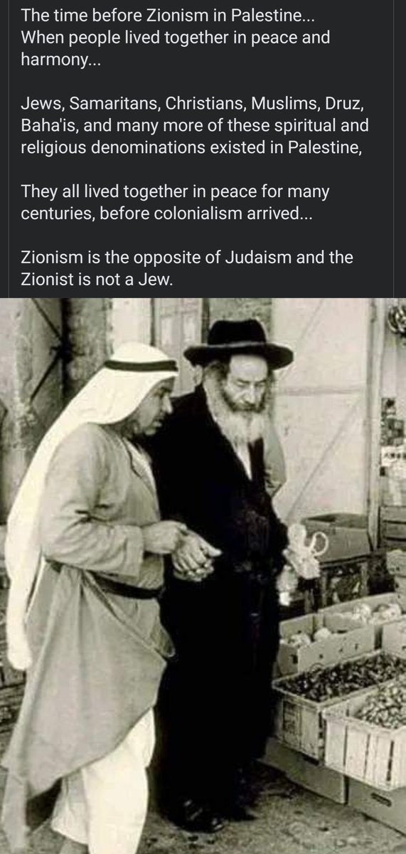 They all lived together in peace for many centuries before colonialism arrived...
#Zionism is the opposite of Judaism, and the Zionist is not a Jew.
#ZionistsAreTerrorists
#FreePalestine