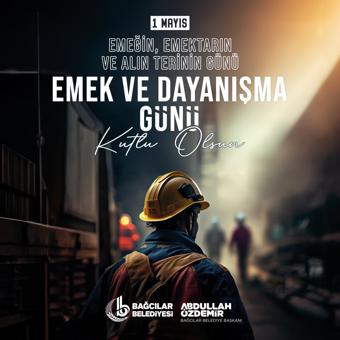 1 Mayıs; Emeğin, Emektarın ve Alın Terinin Günü, Emek ve Dayanışma Günü Kutlu Olsun.