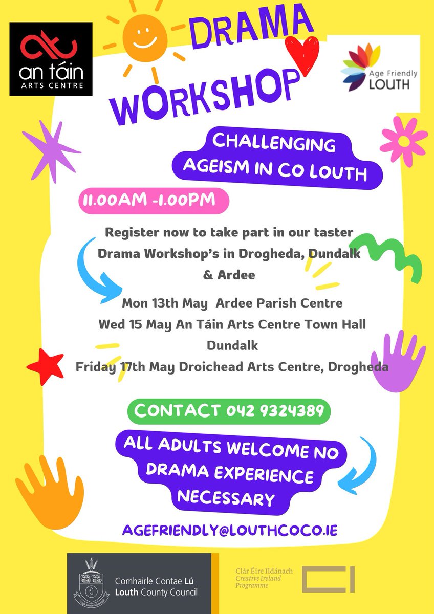 Age Friendly & An Táin Arts Centre Drama Workshops in Ardee Dundalk Drogheda Register today to book your place #AgeFriendlyLouth #AgeFriendlyIreland #HealthyLouth #HealthyIreland #Community @LouthPPN @LouthCoCo