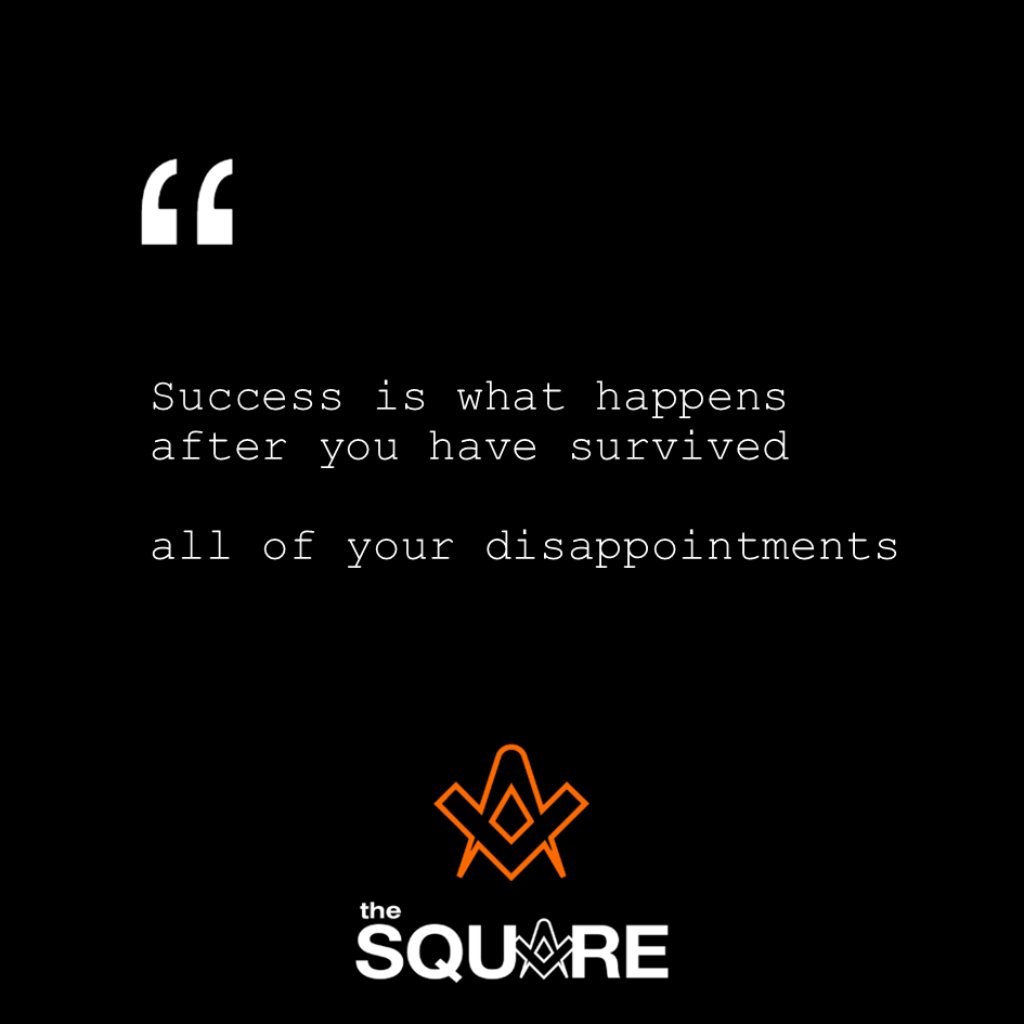 Success is what happens after you have survived all of your disappointments.. . . #freemasons #freemasonry #masonic #theSquareMagazine . .