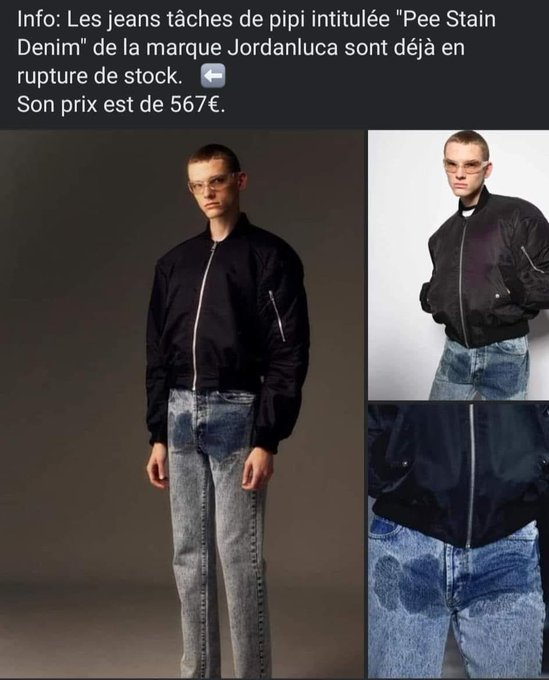 Jeans met plas vlekken €567 en al niet meer te krijgen. Hoe ver kunnen wij nog degenereren.