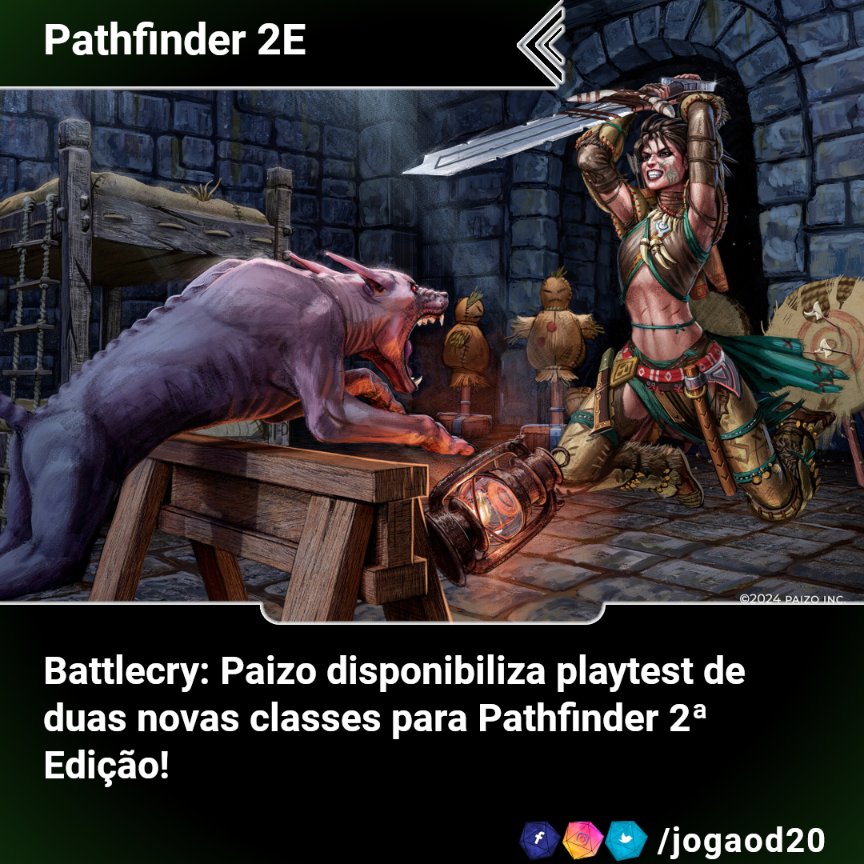 NOVAS CLASSES DE PATHFINDER 2E EM TESTE!
Na segunda-feira, a Paizo (desenvolvedora de Pathfinder RPG e Starfinder RPG) revelou duas novas classes para a segunda edição de Pathfinder RPG!

O suplemento Battlecry! será lançado na Gen Con 2025.