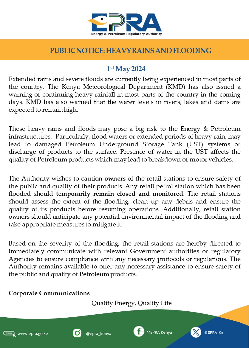 In response to the ongoing heavy rains and subsequent flooding in various parts of the country, the Energy and Petroleum Regulatory Authority (EPRA) has directed owners of flooded petrol stations to halt operations immediately in order to ensure public safety and petroleum…