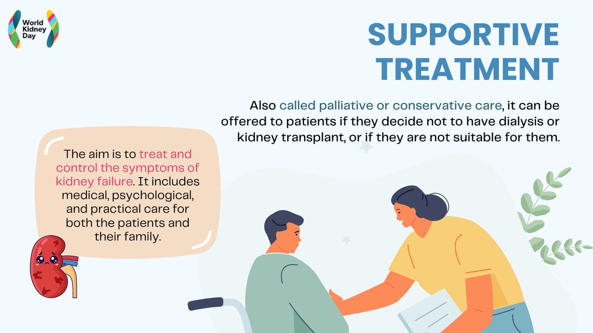 People with #kidneyfailure who choose supportive treatment do so for various reasons such as unlikelihood to benefit from a good quality of life with treatment, or having additional serious illnesses, such as severe #heartdisease or #stroke. #WorldKidneyDay
