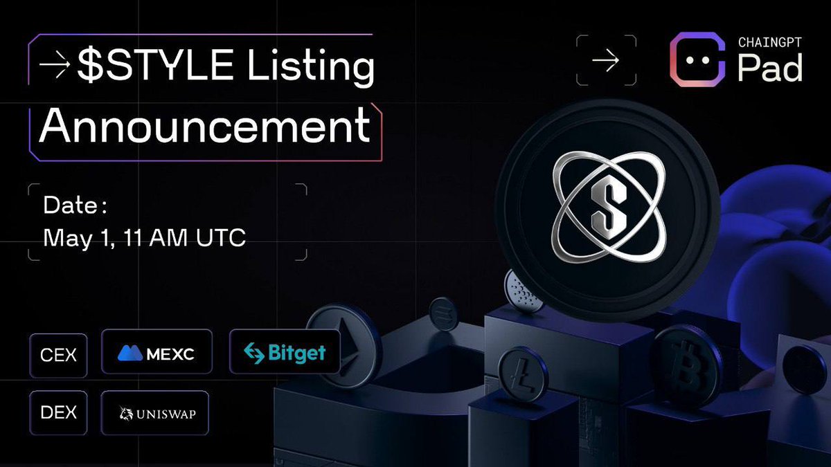 📣 Hey everyone, exciting news! @StyleToken $STYLE is getting listed on several platforms: 🔹 CEX: @bitgetglobal and @MEXC_Official 🔹DEX: @Uniswap 📅 Save the date: May 1st, 11:00 AM UTC Contract Address: 0x9500Ba777560daf9d3AB148ea1cf1ED39Df9eBDb