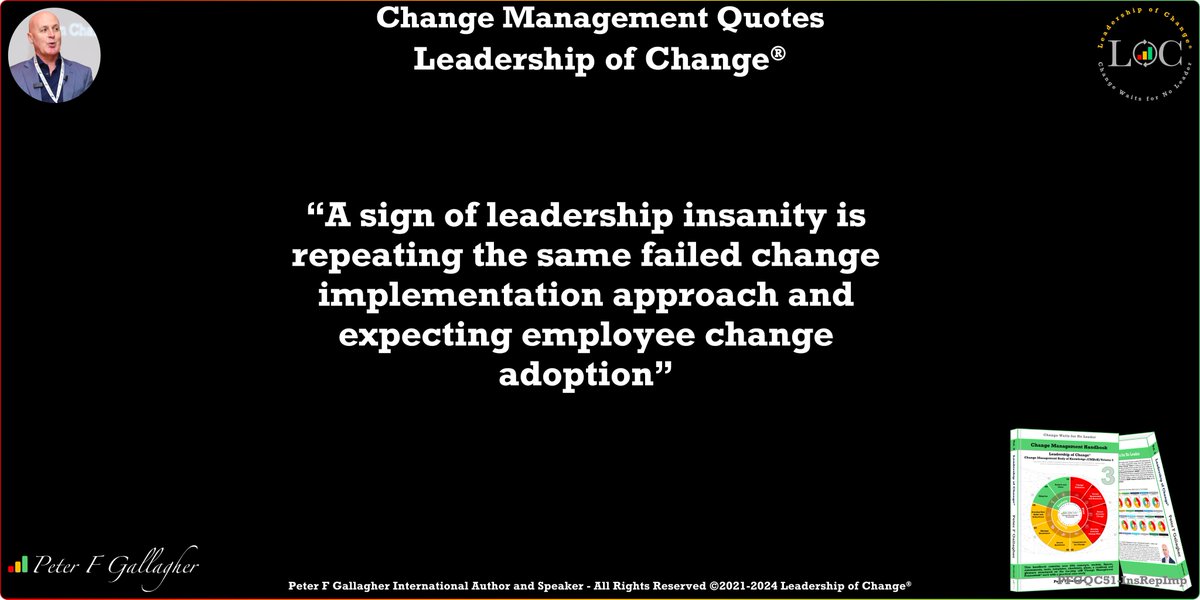 Change Management Quote of the Day #LeadershipOfChange A sign of leadership insanity is repeating the same failed change implementation approach and expecting employee change adoption #ChangeManagement bit.ly/3q675zE