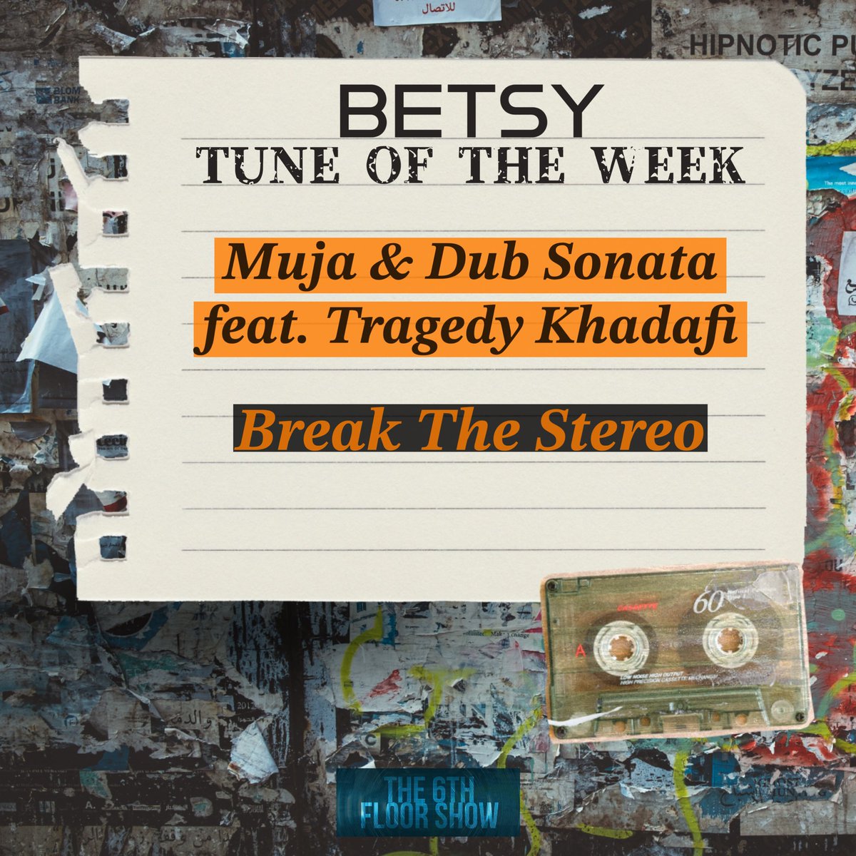 The Betsy #TuneOfTheWeek pick is… Muja & @DubSonata feat. @252aura - #BreakTheStereo 🎶 open.spotify.com/track/3H6dNq9b… #The6thFloorShow