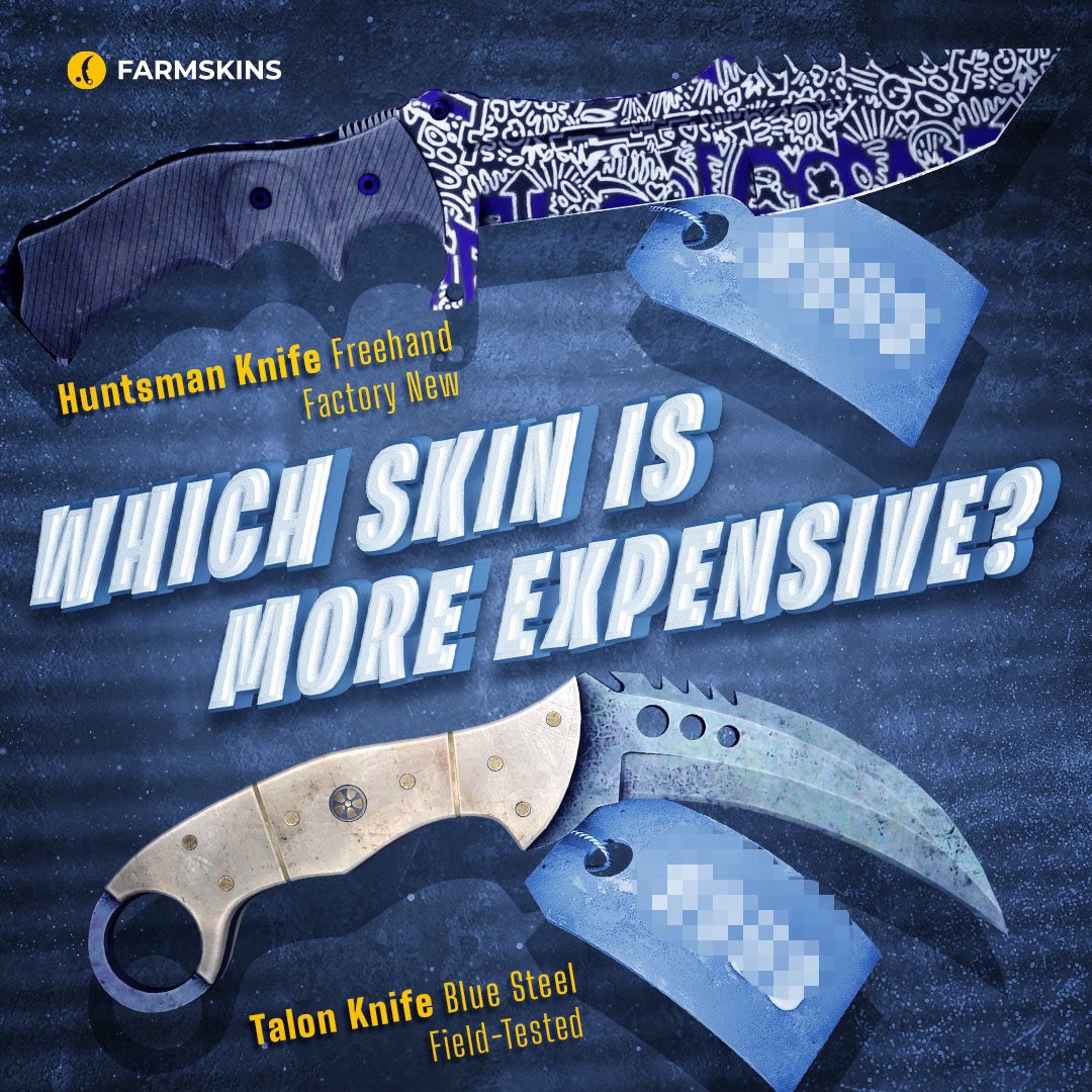 Try to guess which knife is more expensive! 💰

Huntsman Knife Freehand FN vs Talon Knife Blue Steel FT ⚔️

Among all the correct answers, we will GIVEAWAY free cases! 🔥🎁

Be sure to Like and RT! 🫵😍

#csgo #CSGOGiveaway